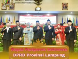 Rapat Paripurna Istimewa DPRD Provinsi Lampung dalam rangka Peresmian Pemberhentian Anggota DPRD Provinsi Lampung Masa Jabatan 2019-2024